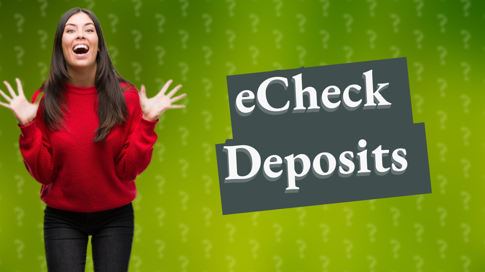 eCheck Deposits