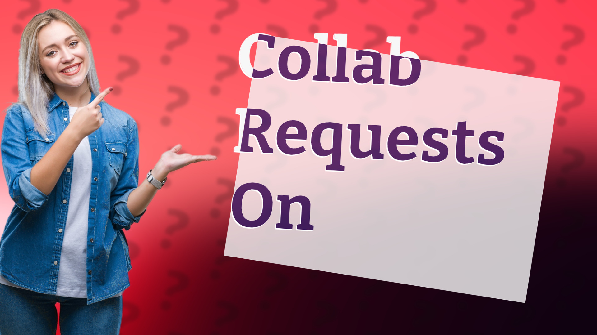 Collab Requests On
