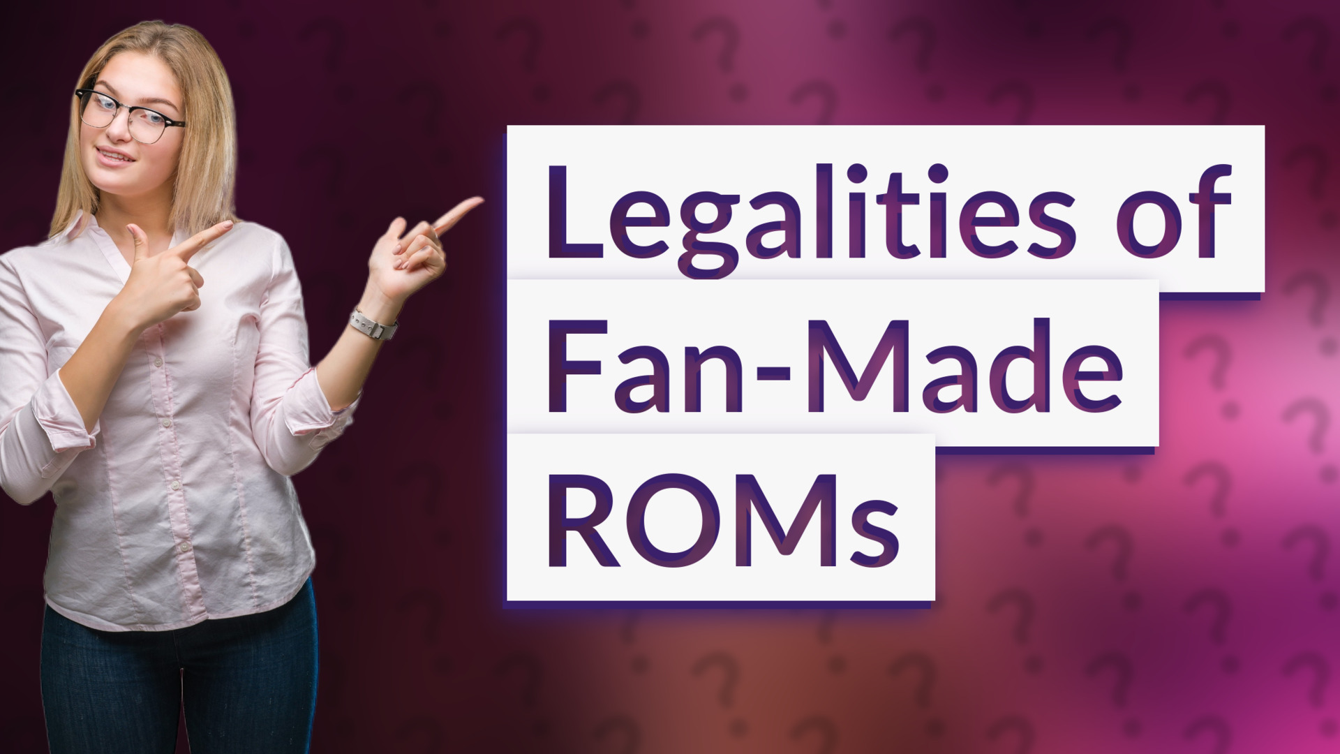 Legalities of Fan-Made ROMs