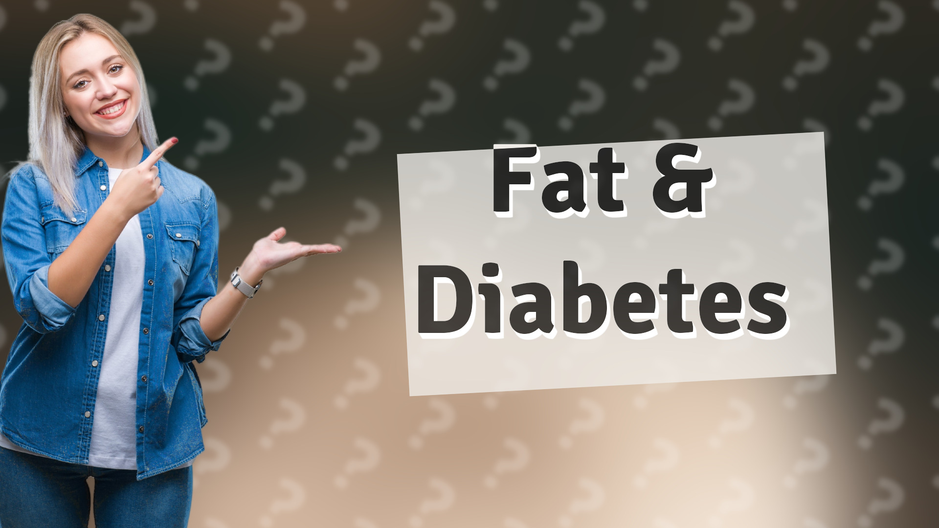 Fat & Diabetes