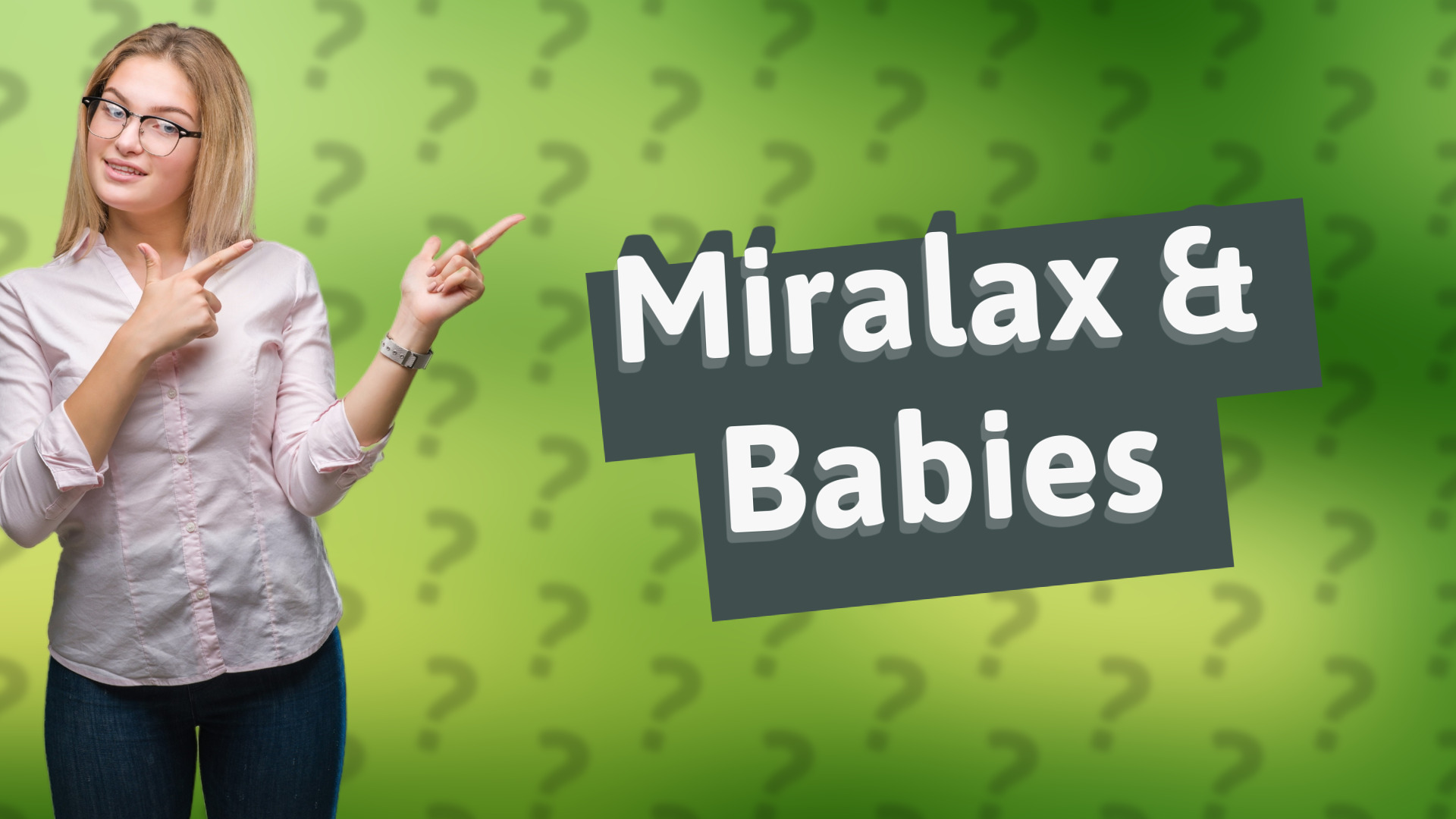 Miralax & Babies