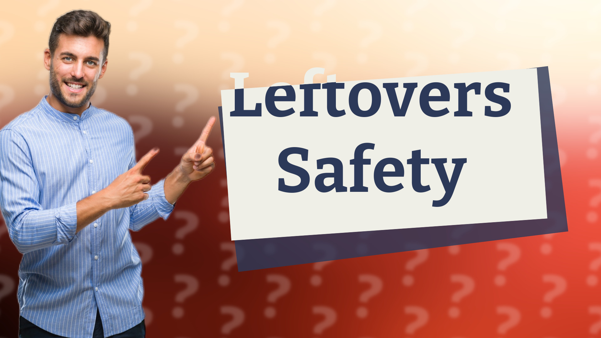 Leftovers Safety