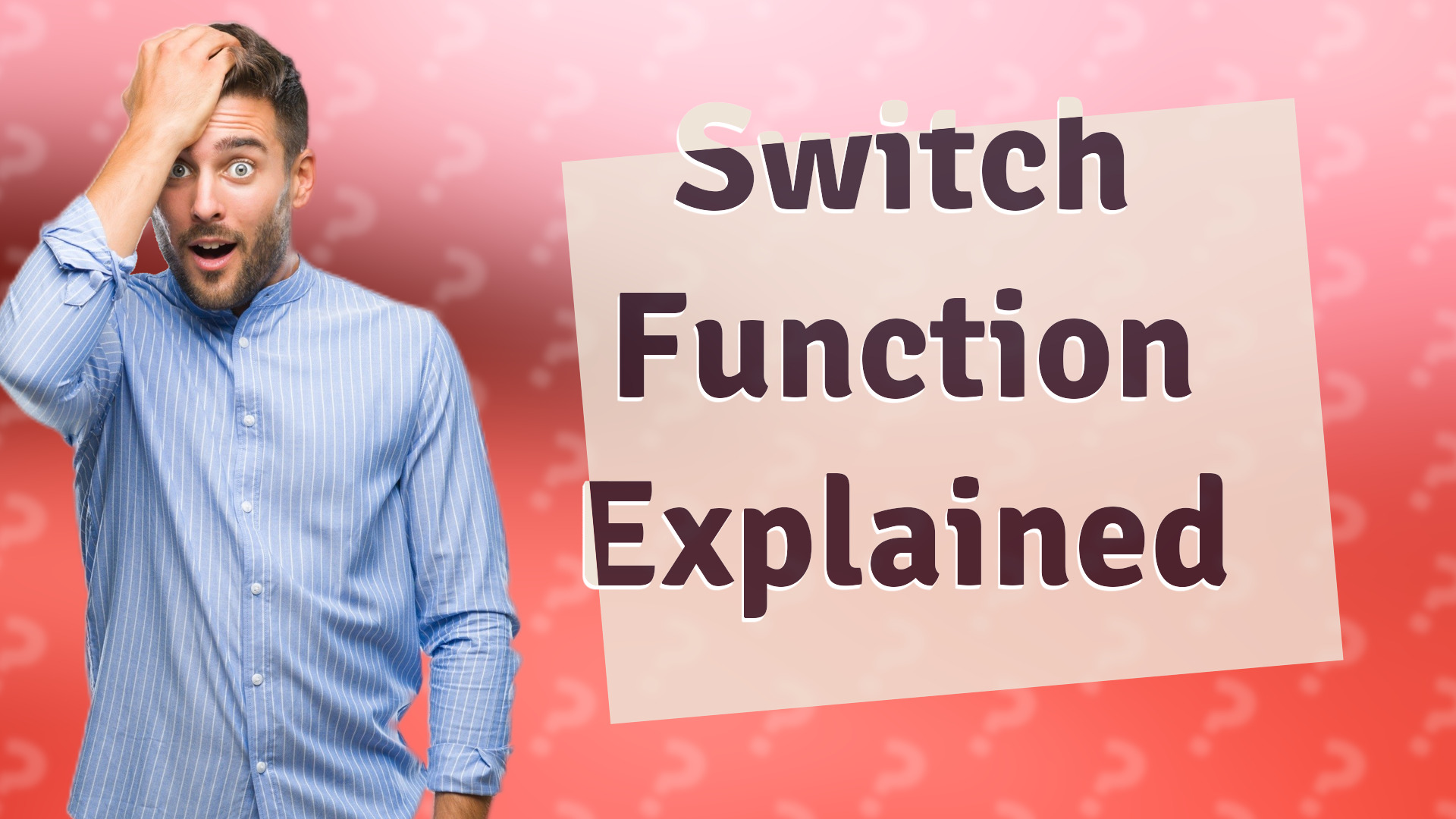 Switch Function Explained