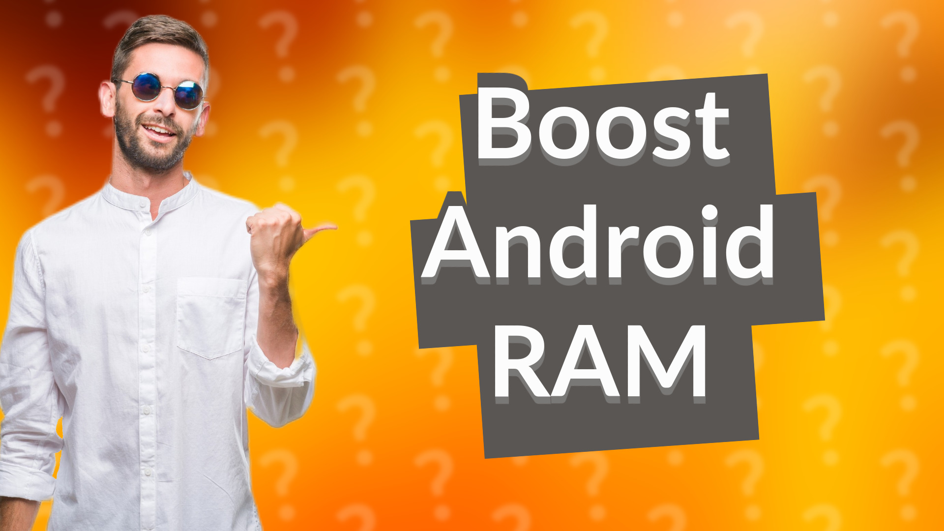 Boost Android RAM