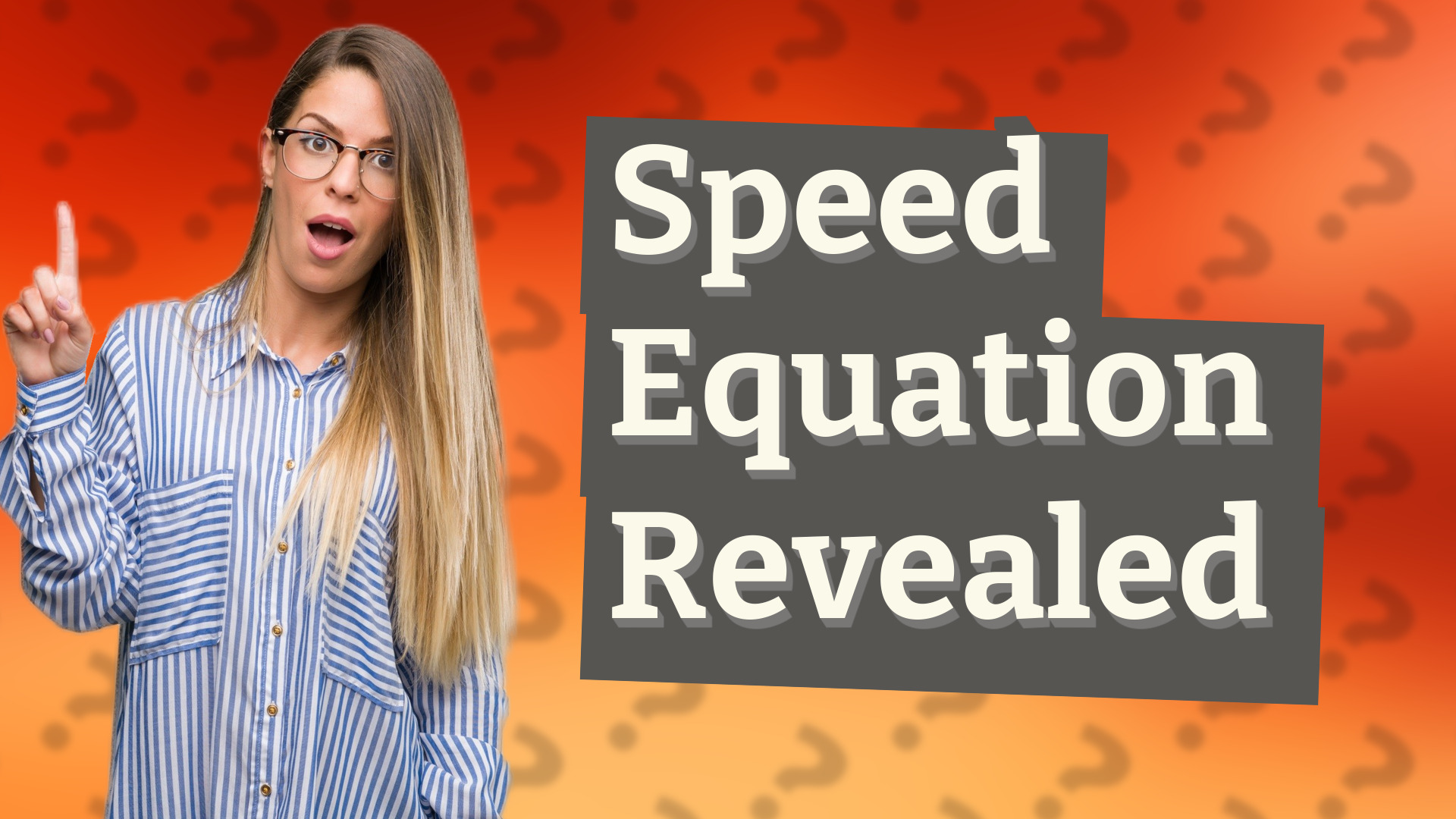 Speed Equation Revealed