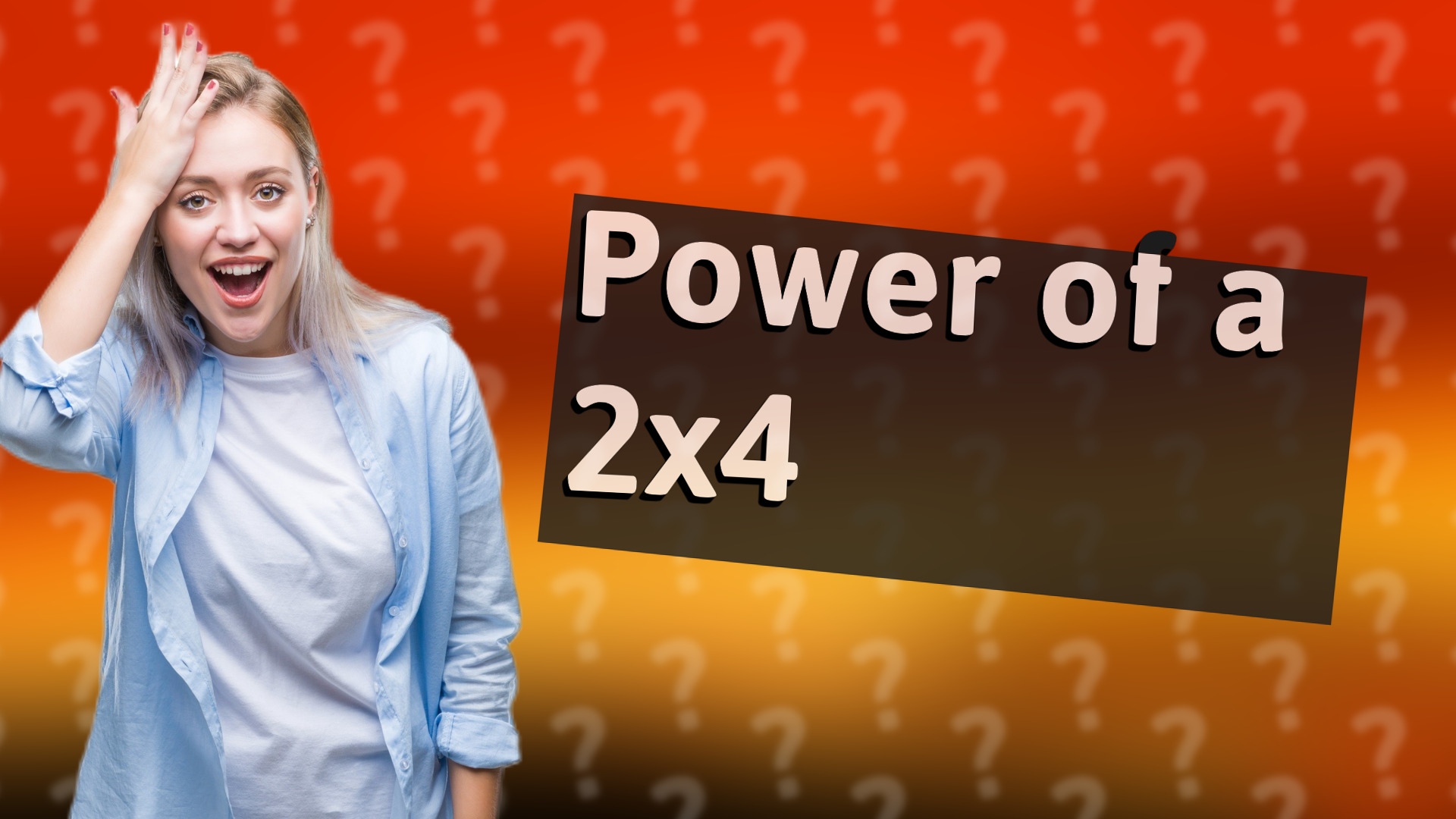Power of a 2x4