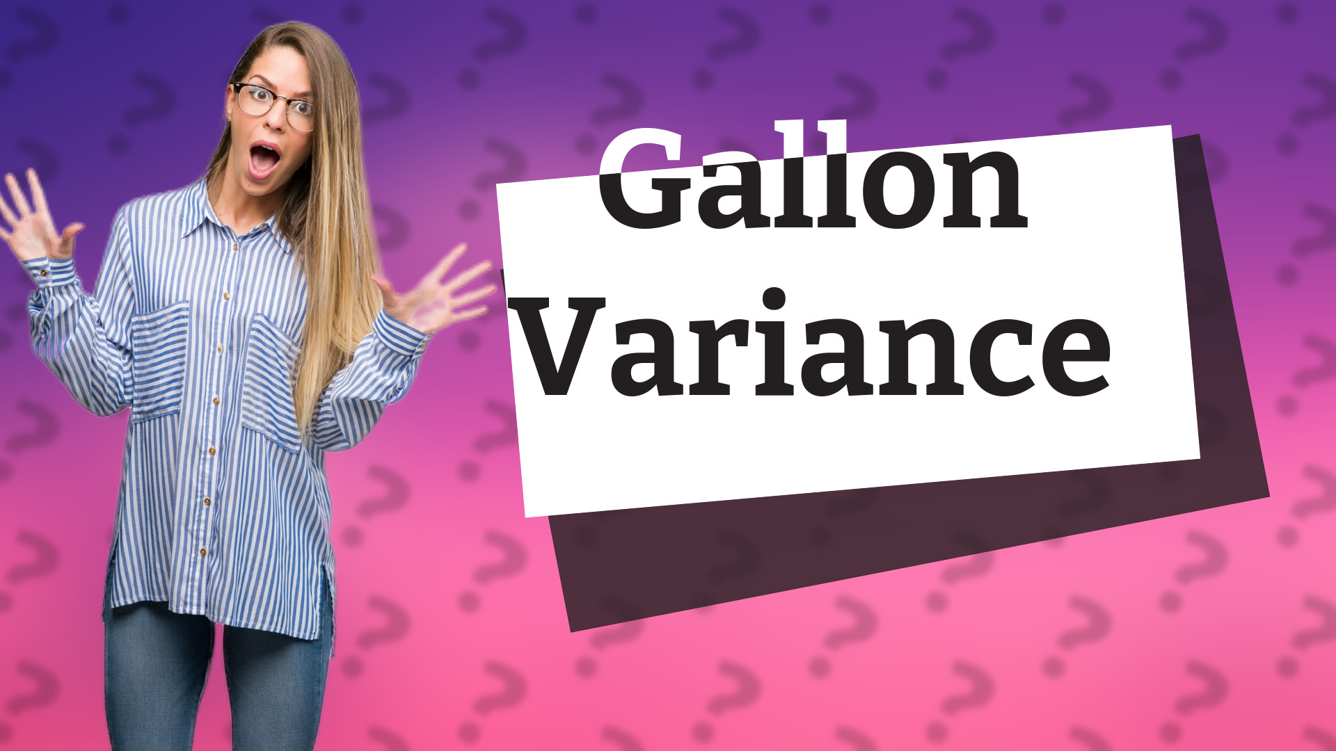 Gallon Variance