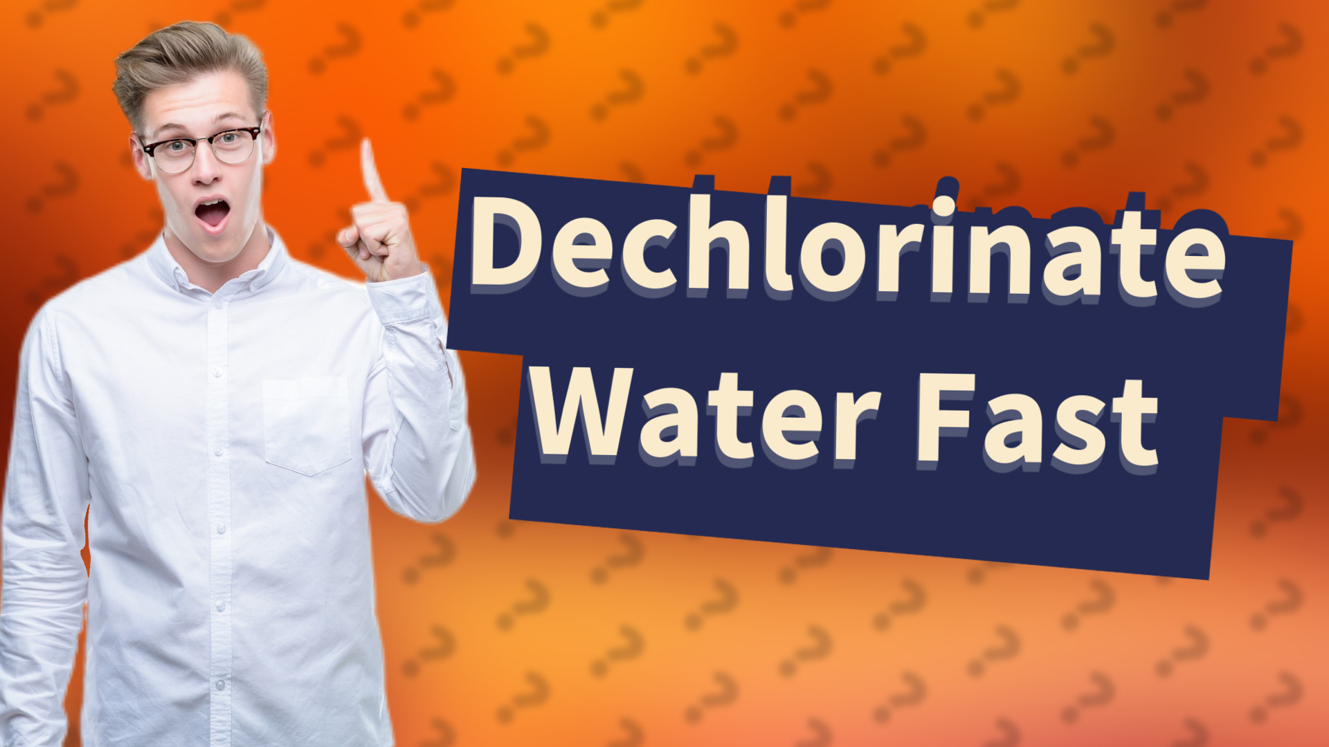 Dechlorinate Water Fast