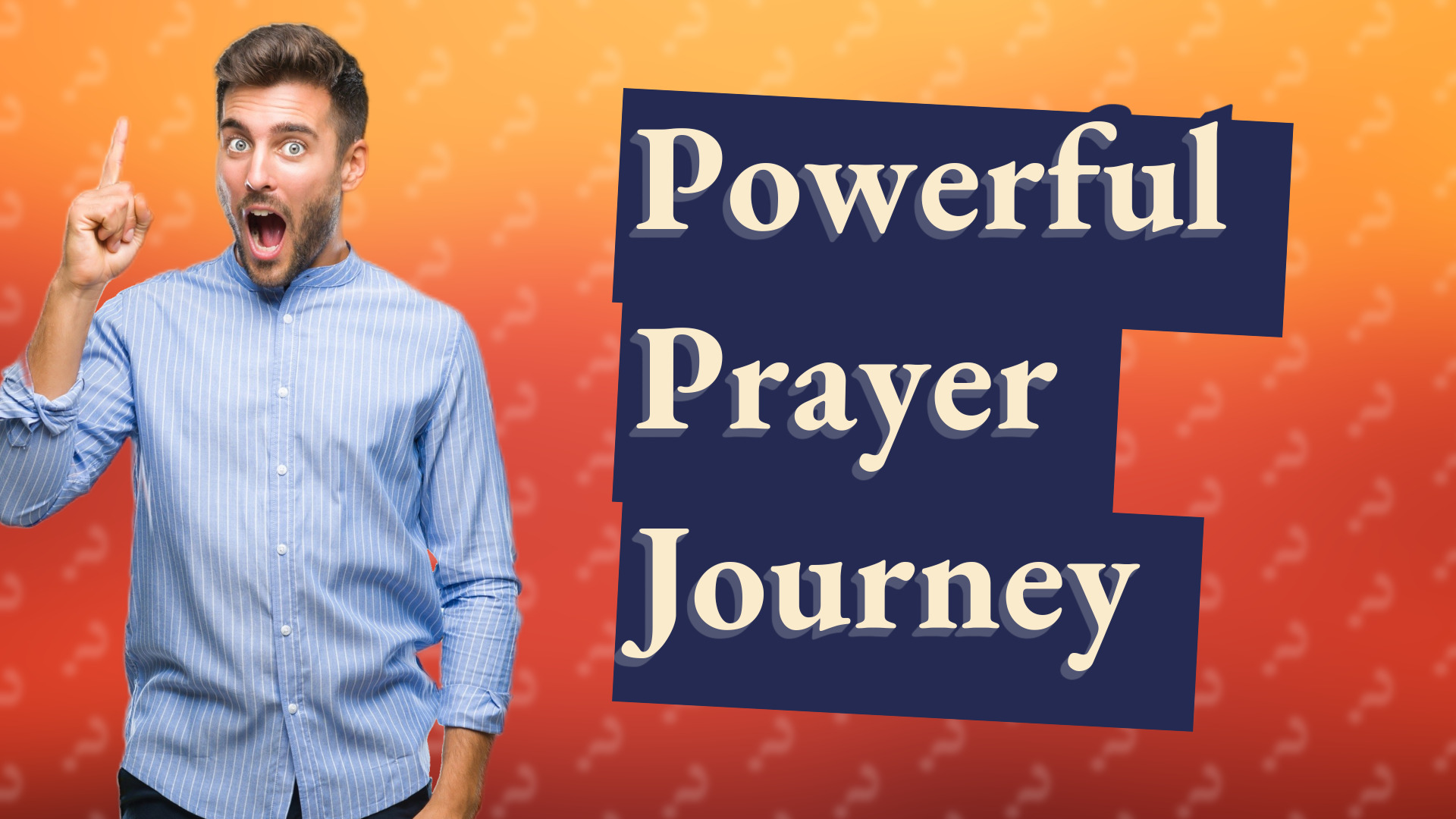 Powerful Prayer Journey