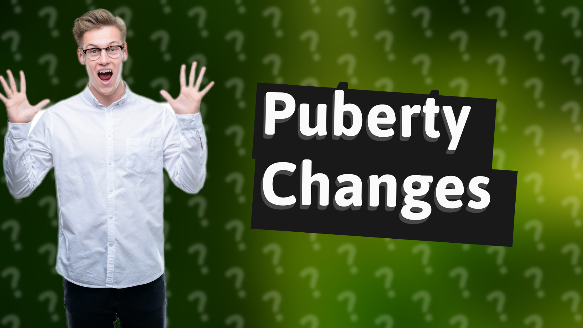 Puberty Changes