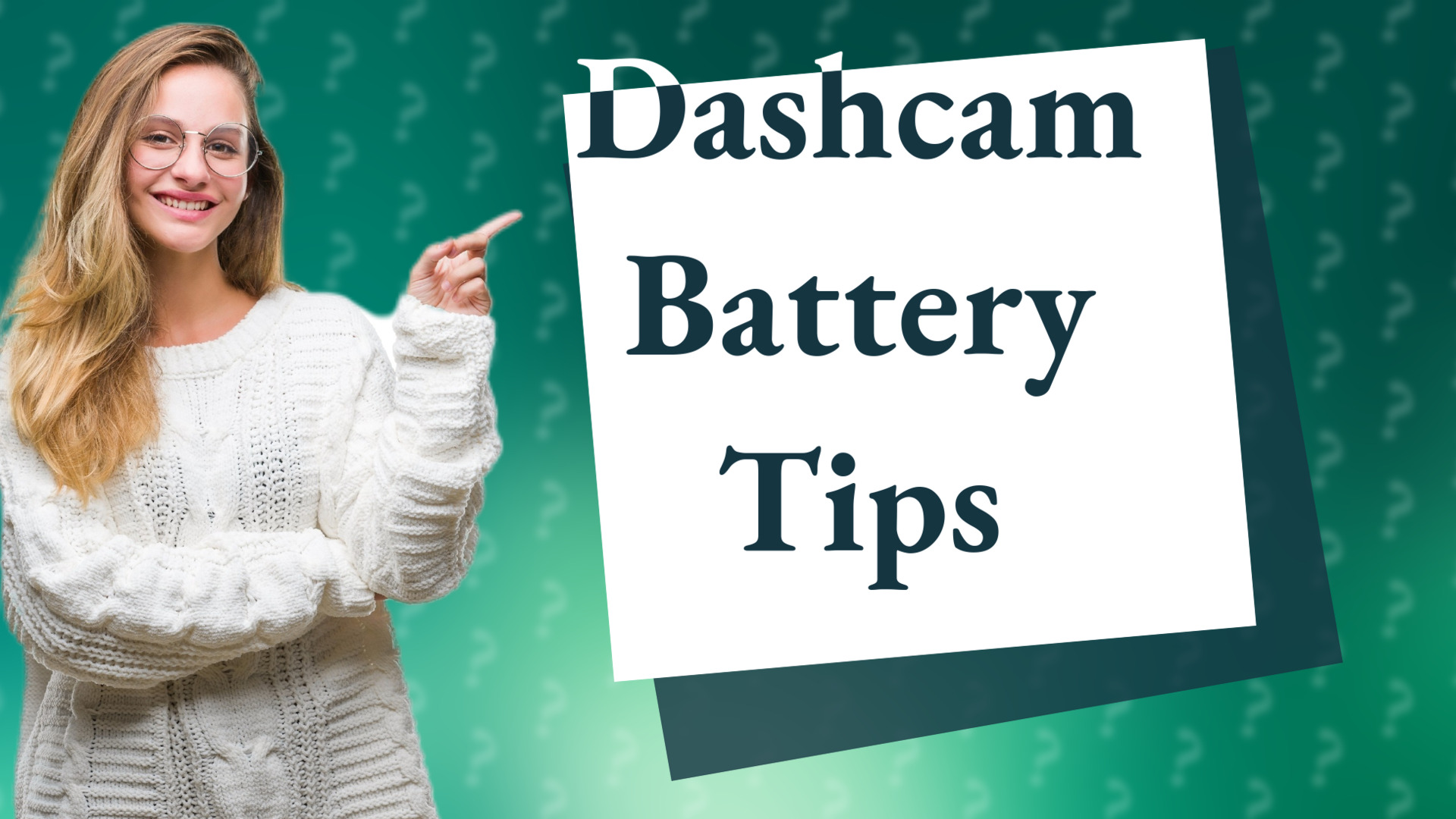 Dashcam Battery Tips