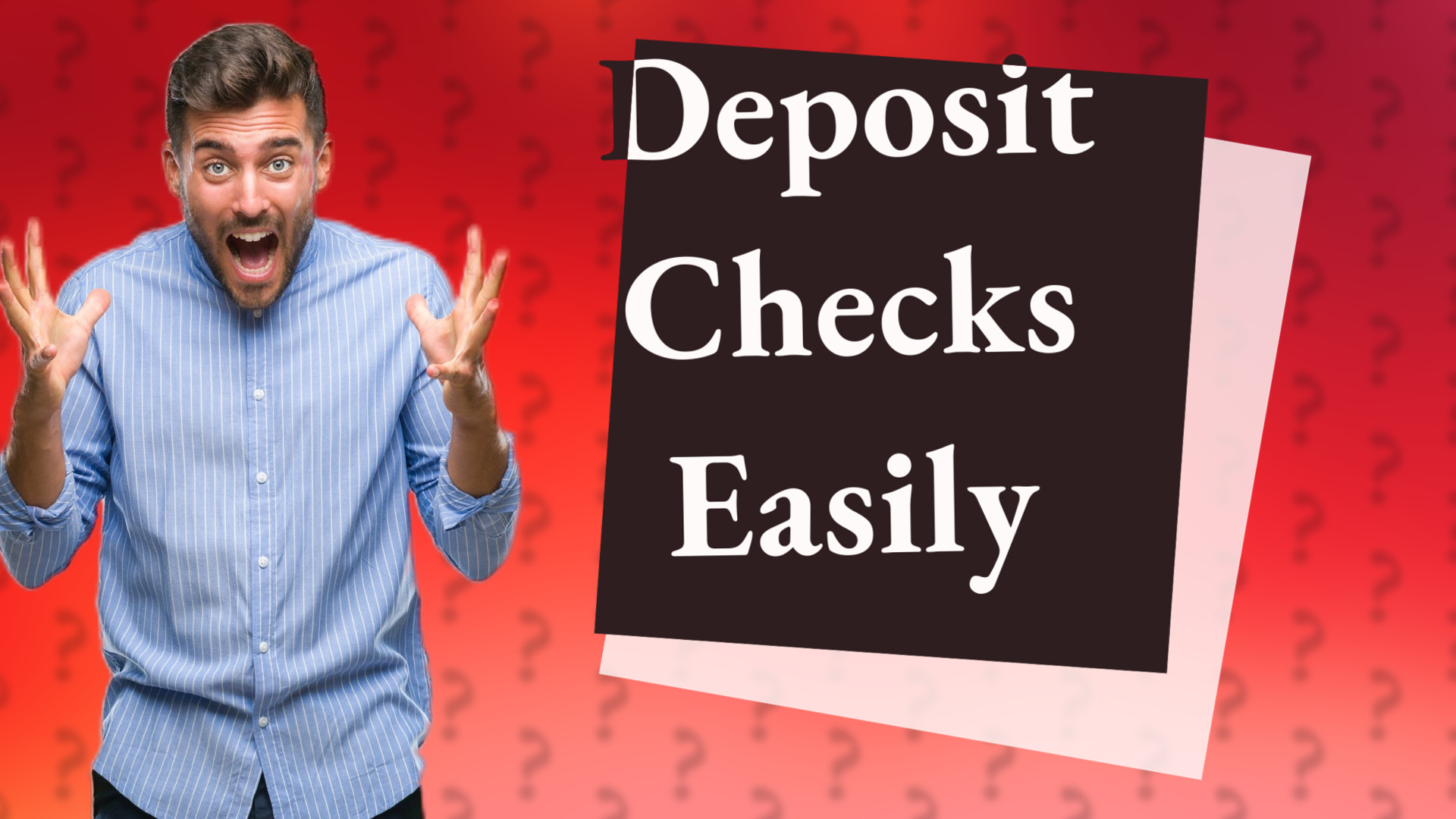 Deposit Checks Easily