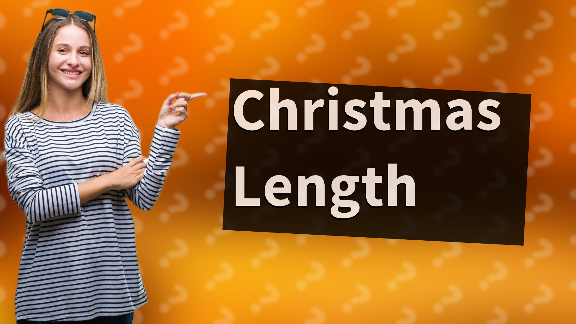 Christmas Length