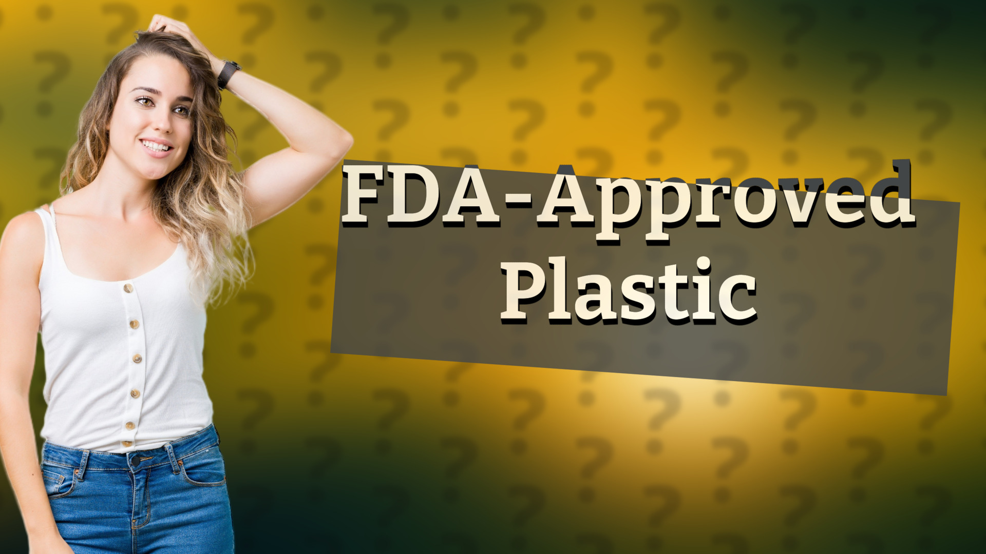 FDA-Approved Plastic
