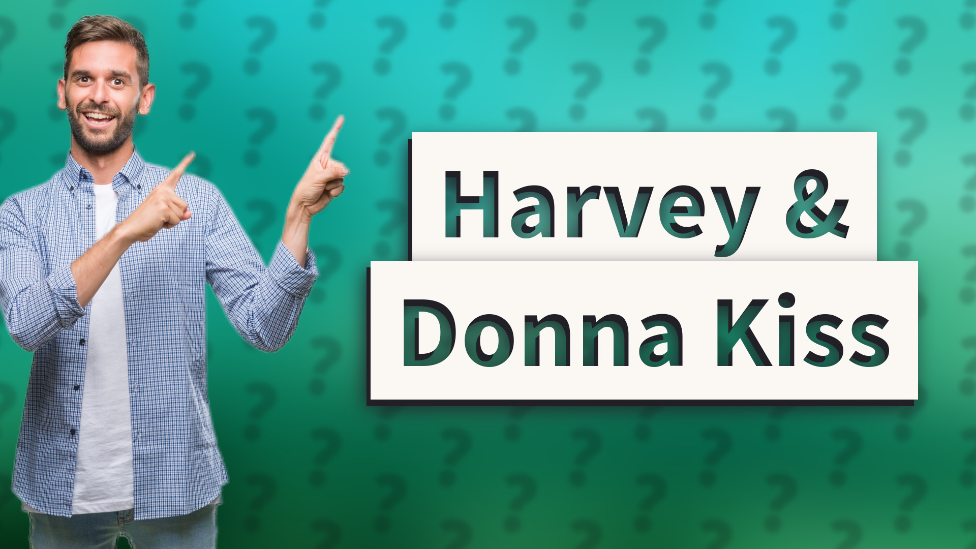 Harvey & Donna Kiss