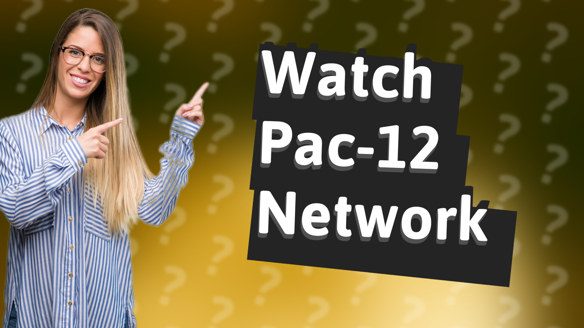 Watch Pac-12 Network