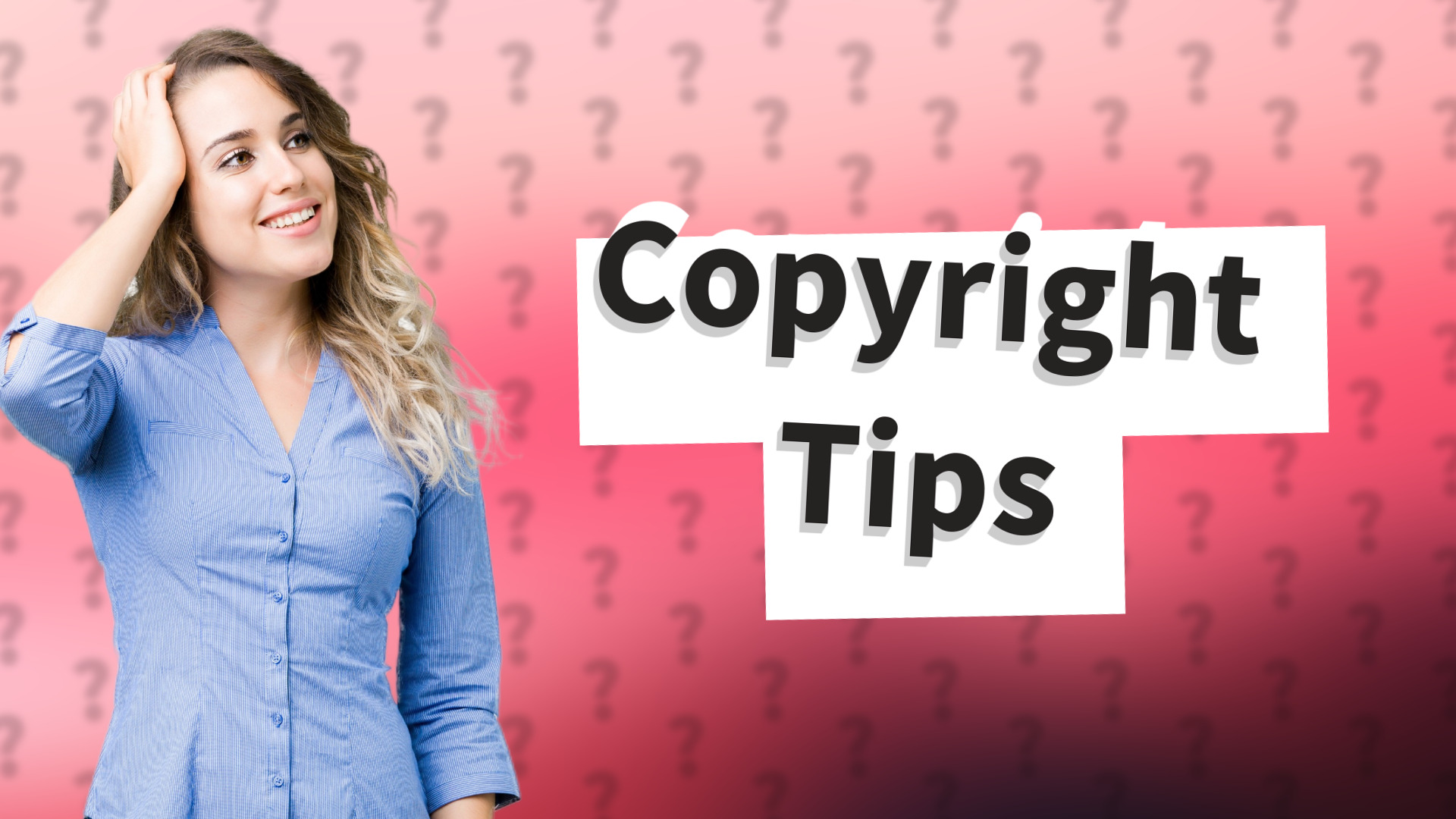 Copyright Tips