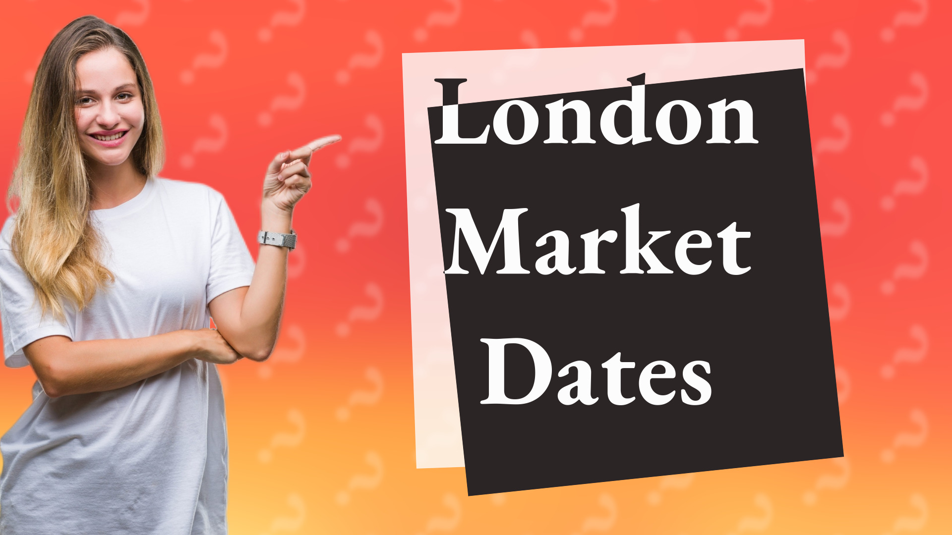London Market Dates