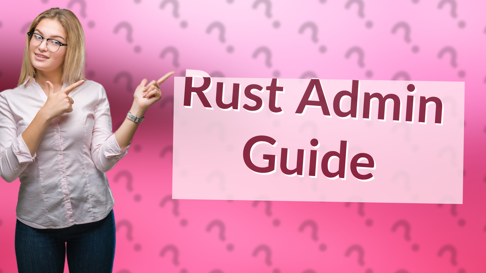 Rust Admin Guide