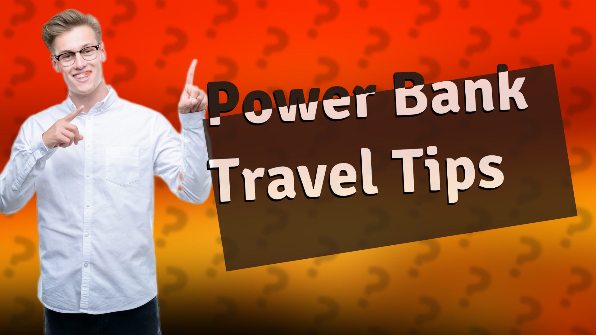 Power Bank Travel Tips