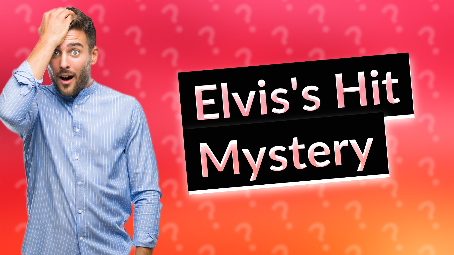 Elvis's Hit Mystery