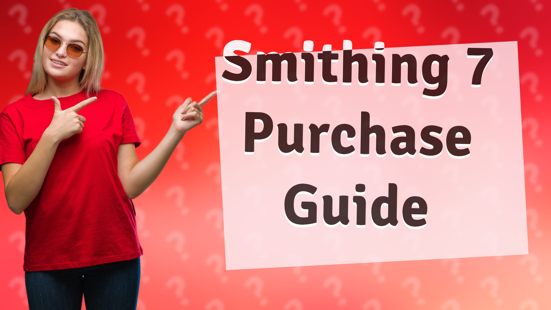 Smithing 7 Purchase Guide