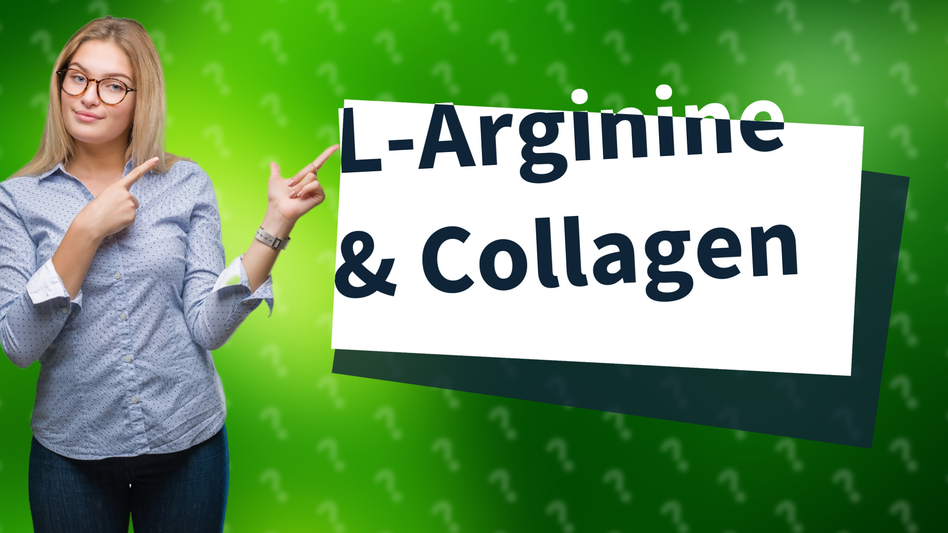 L-Arginine & Collagen