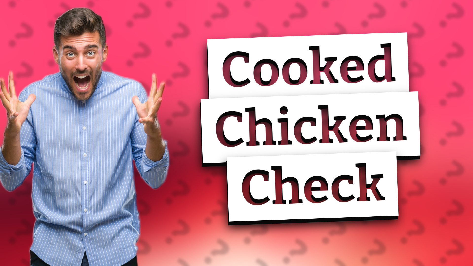 Cooked Chicken Check