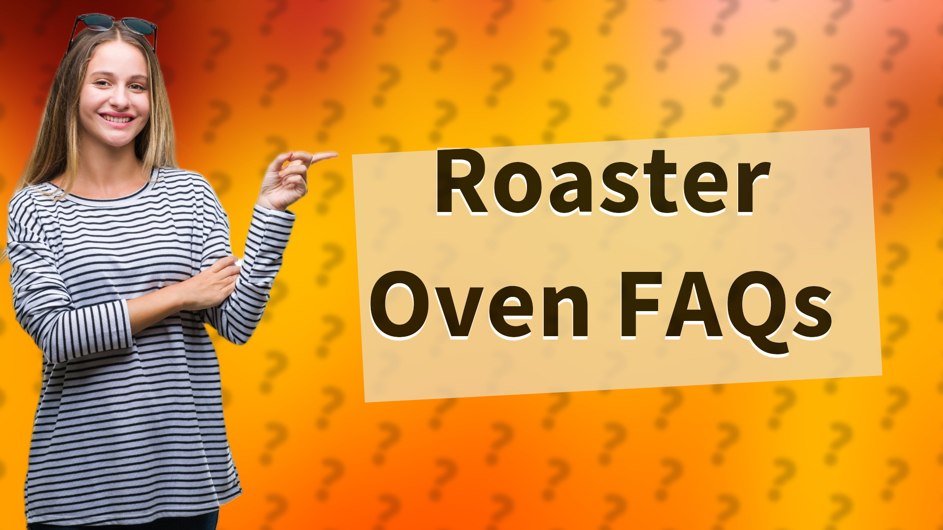 Roaster Oven FAQs