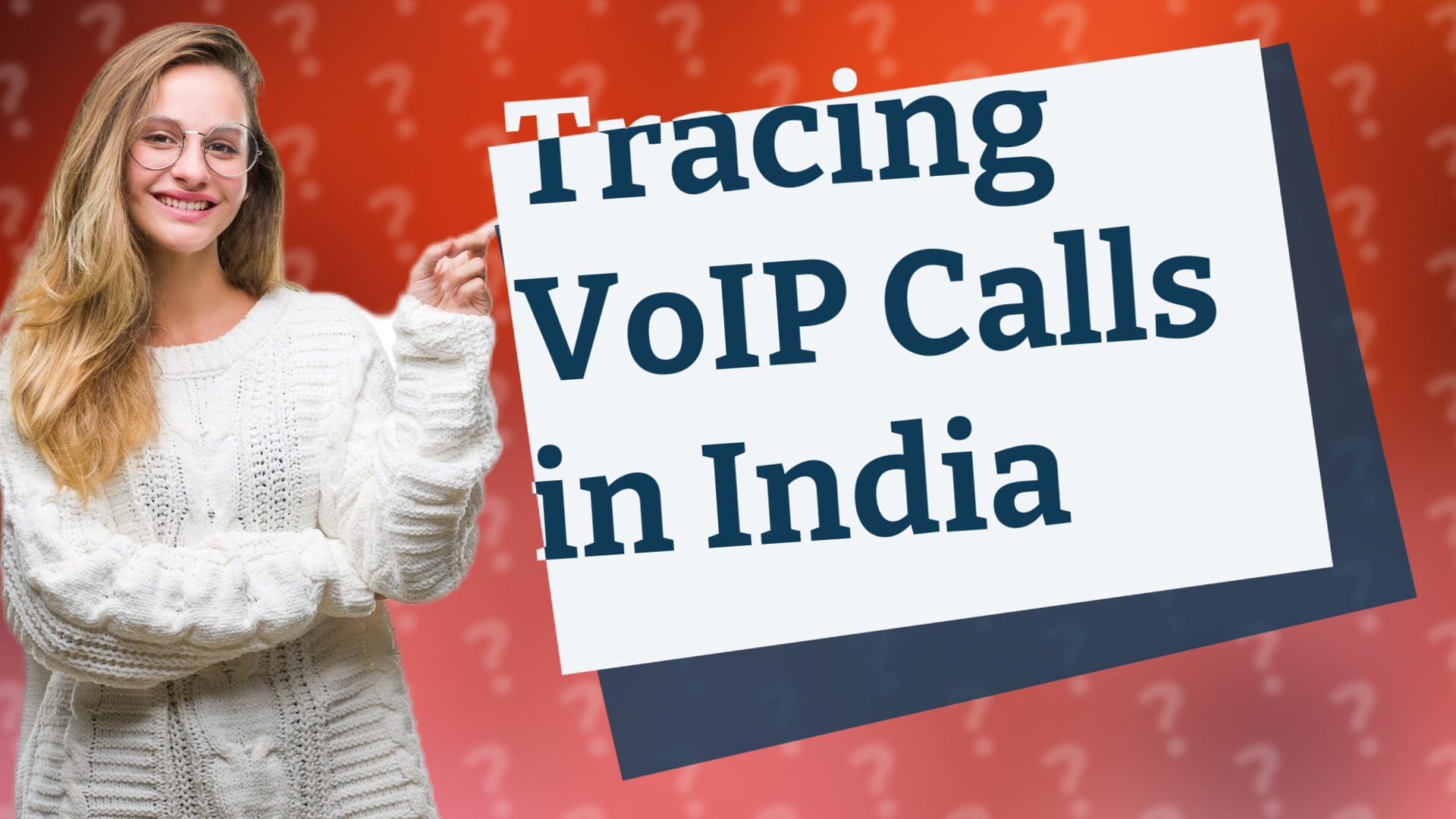 Tracing VoIP Calls in India