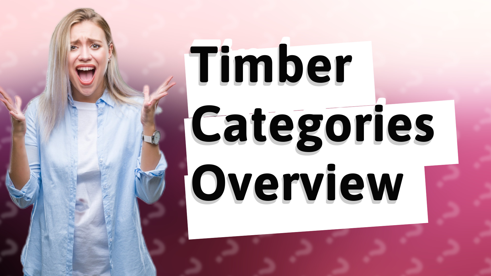 Timber Categories Overview