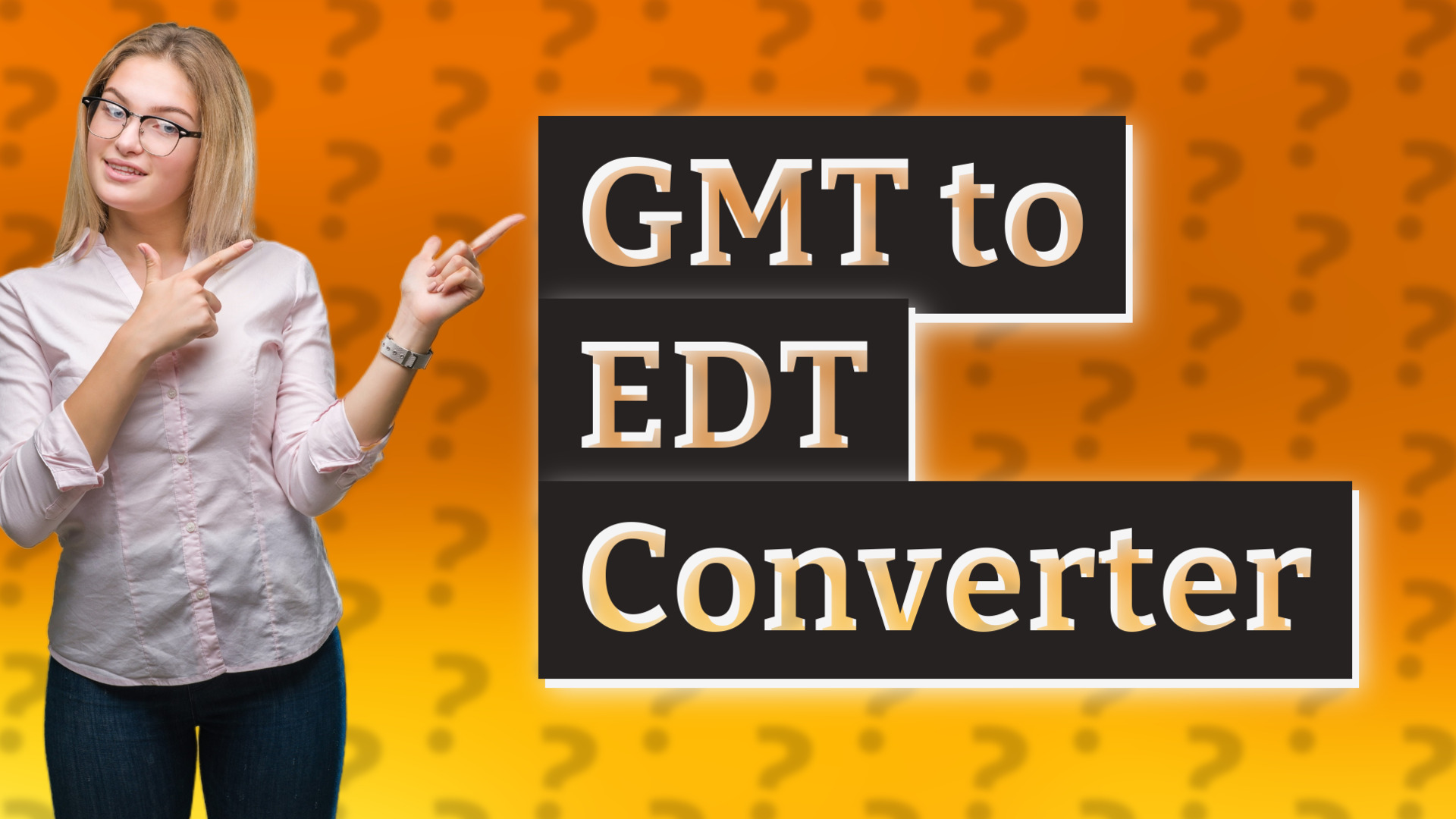 GMT to EDT Converter