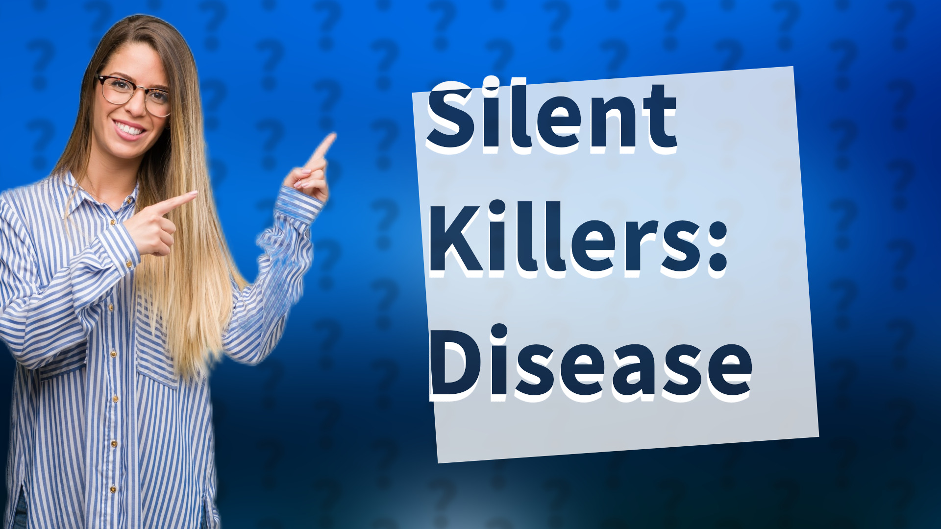 Silent Killers: Disease