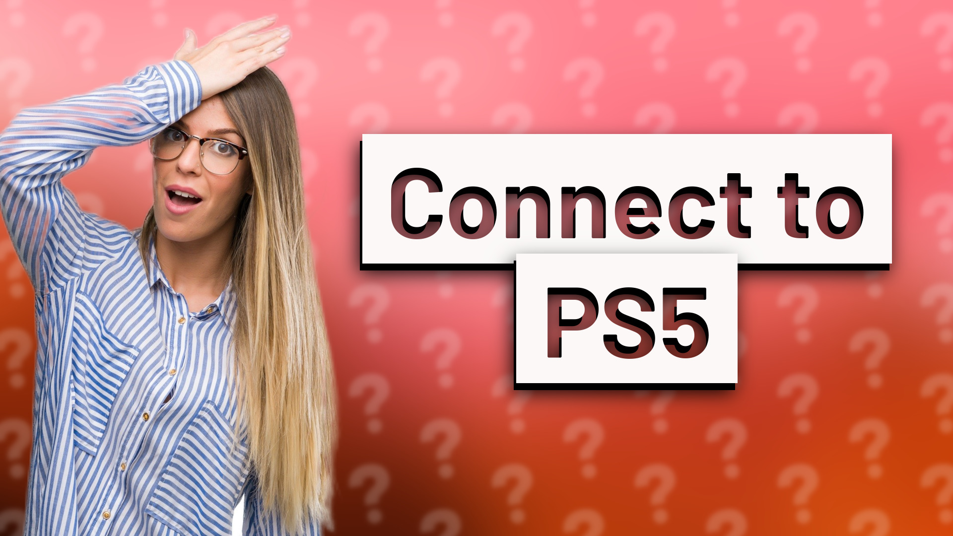 Connect to PS5