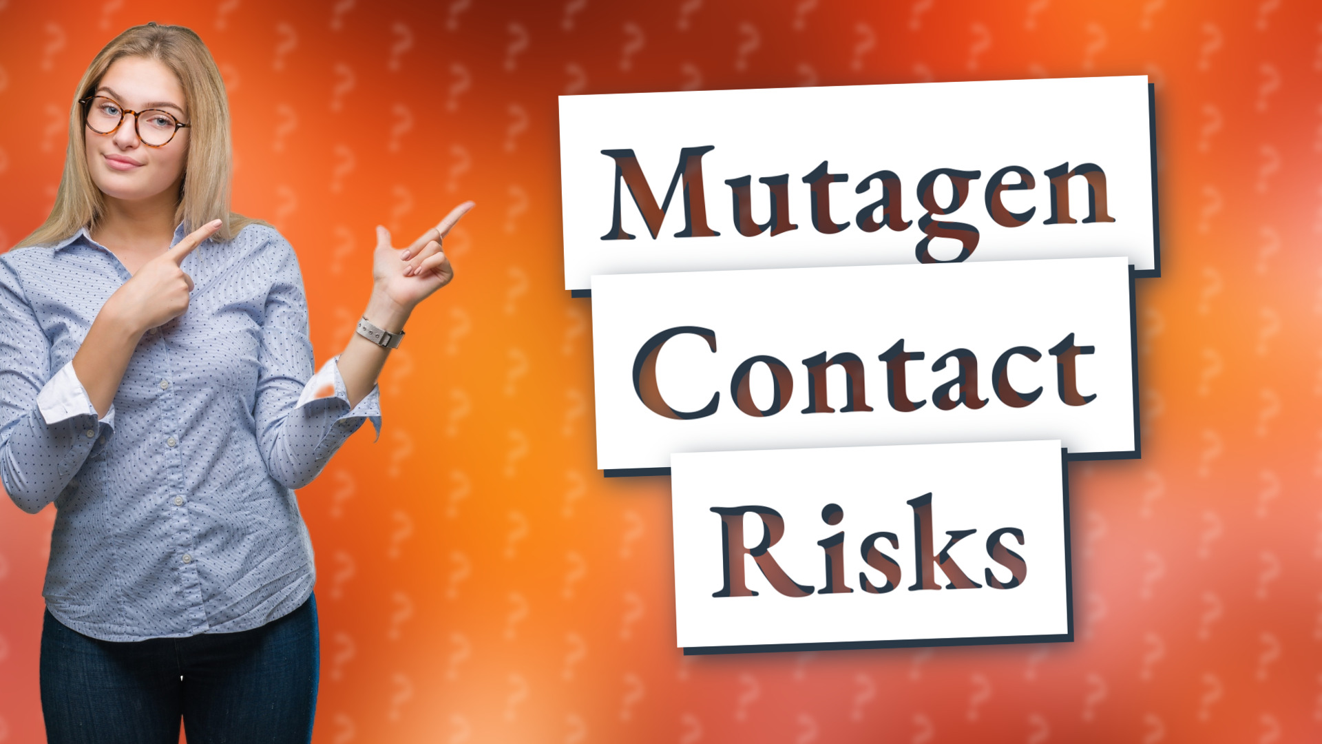 Mutagen Contact Risks