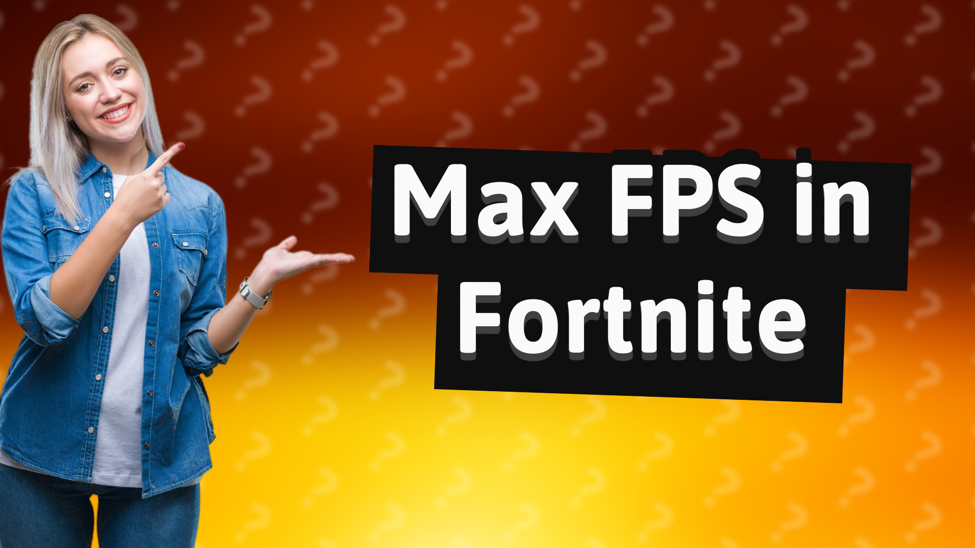 Max FPS in Fortnite