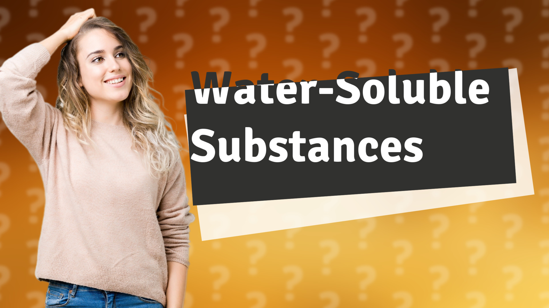 Water-Soluble Substances