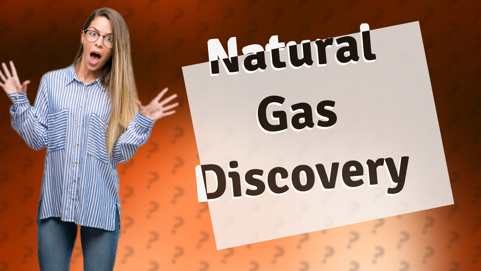 Natural Gas Discovery