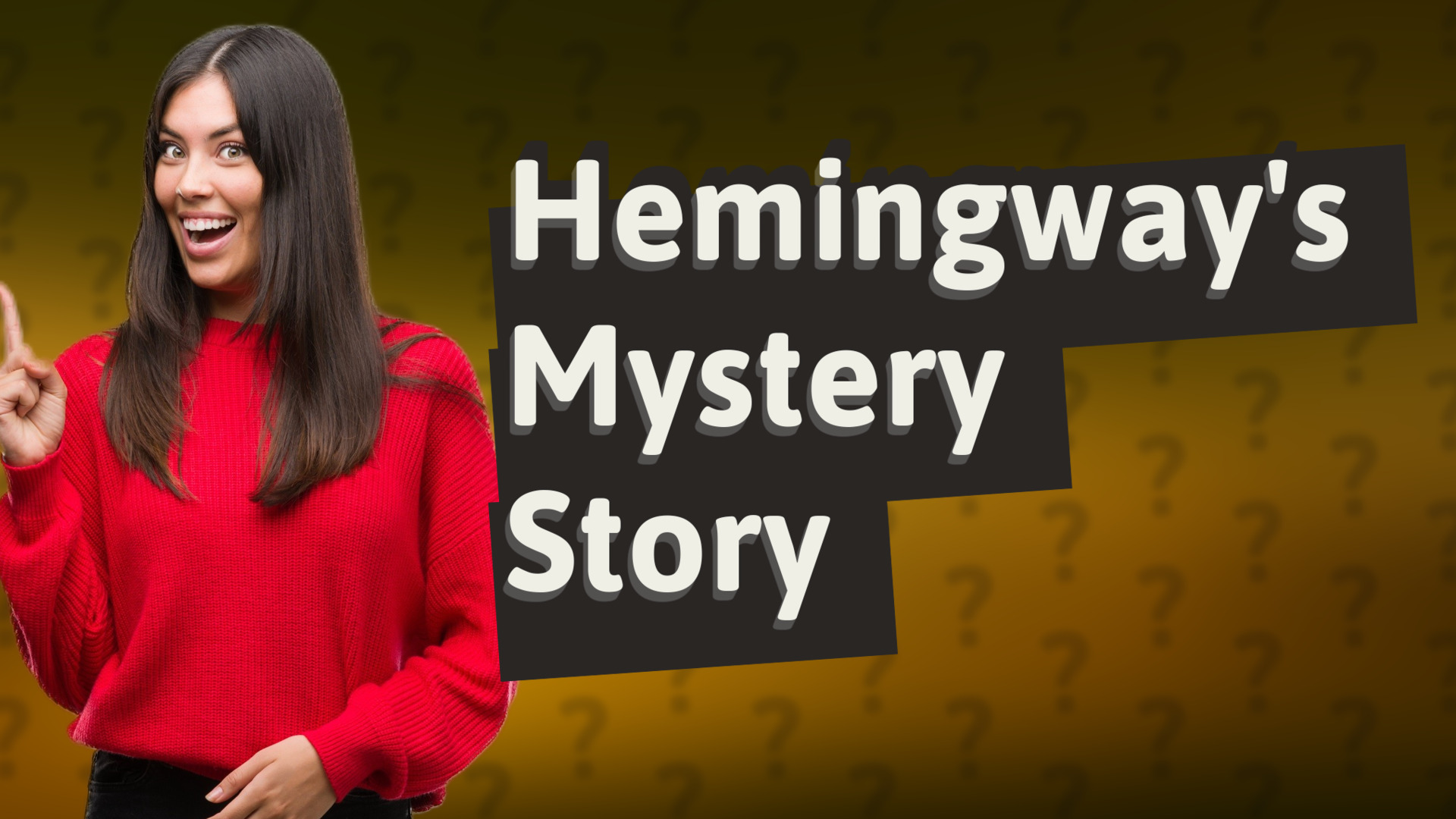Hemingway's Mystery Story