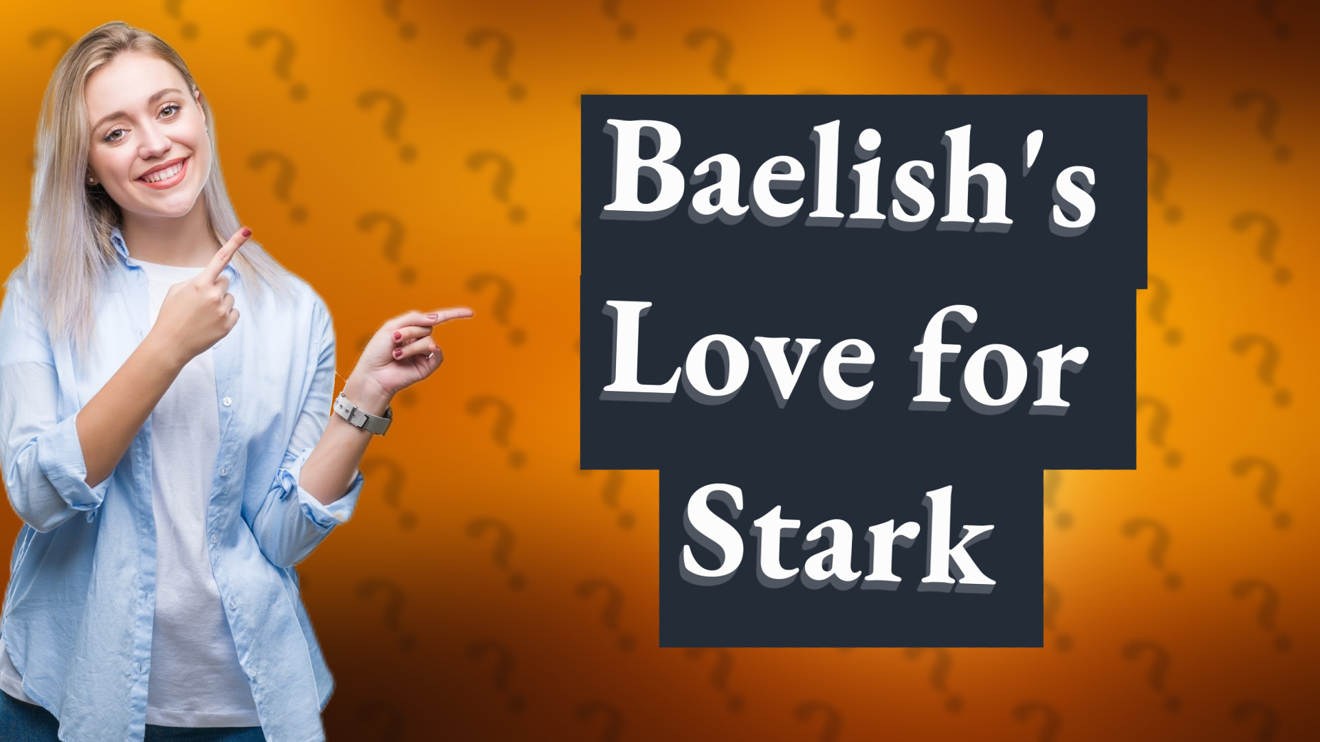 Baelish's Love for Stark