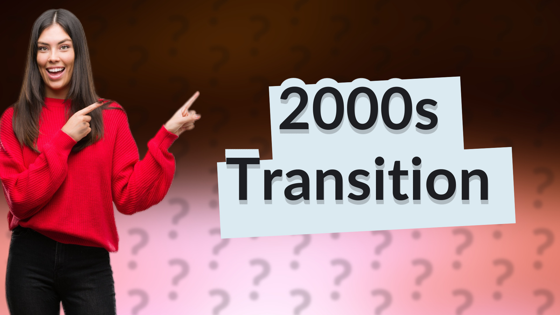 2000s Transition