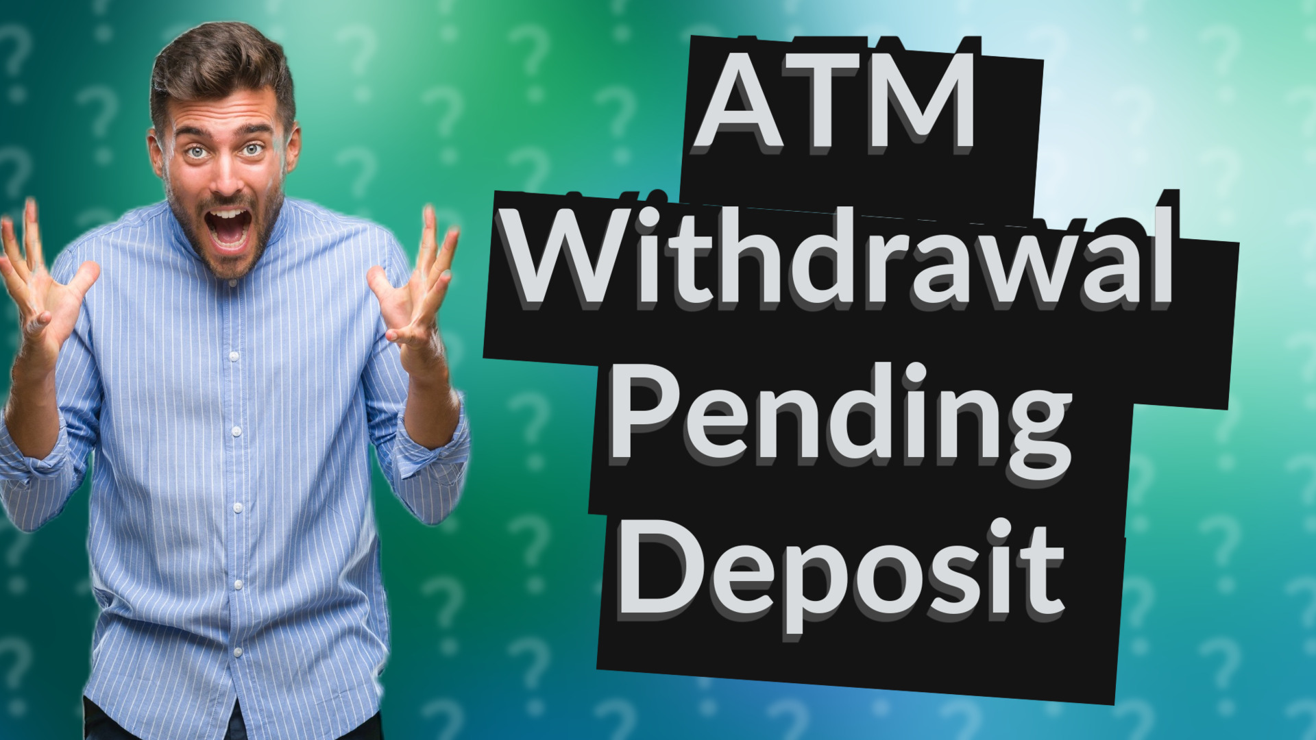 ATM Withdrawal Pending Deposit