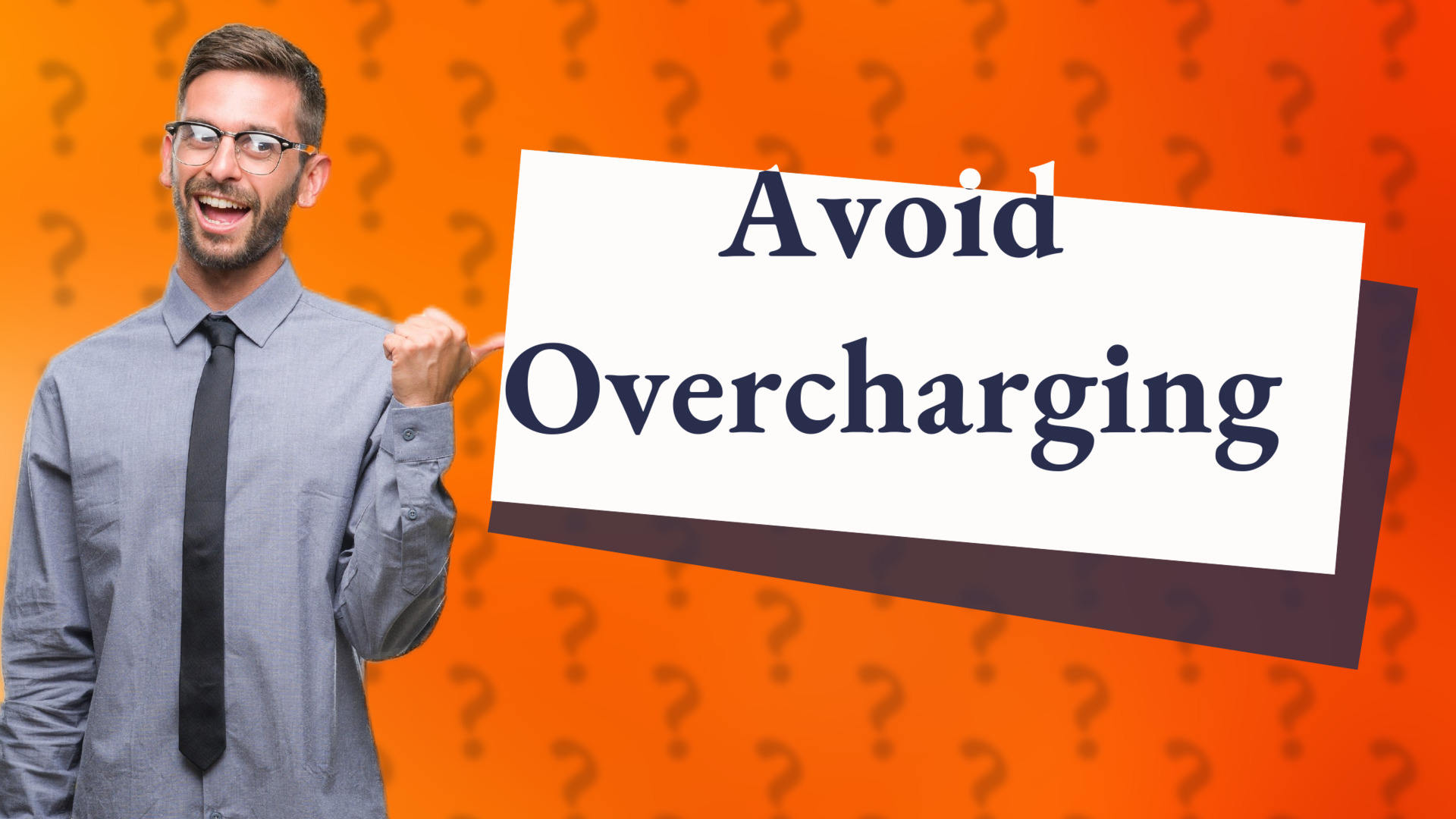 Avoid Overcharging