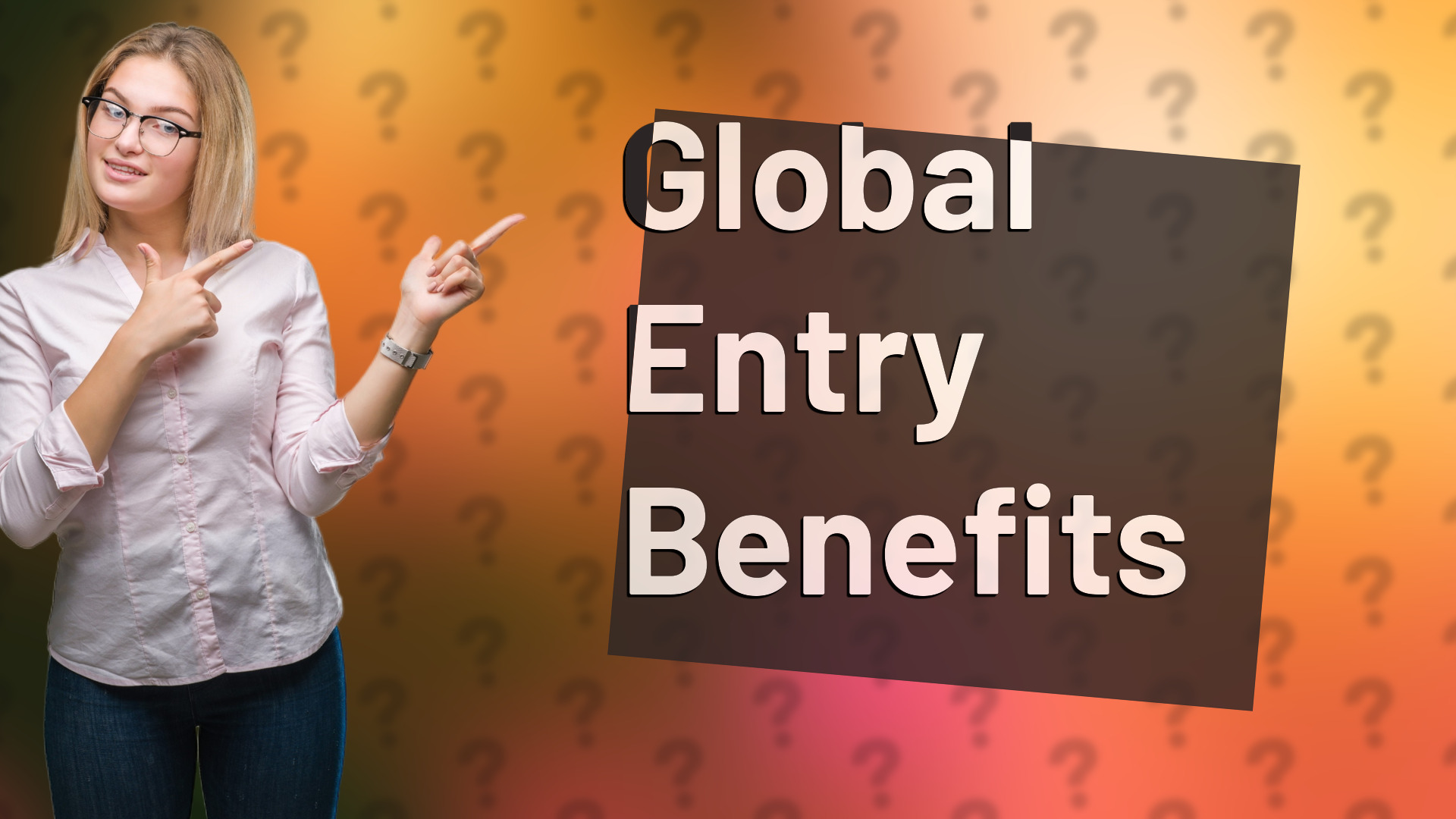 Global Entry Benefits