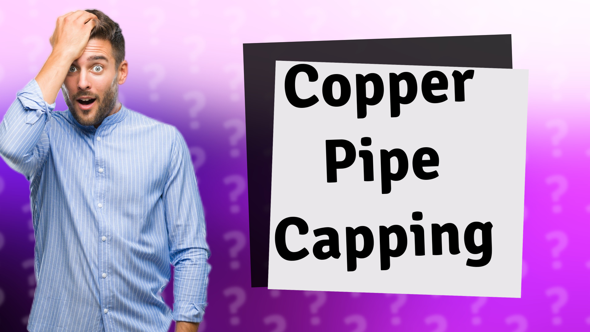 Copper Pipe Capping