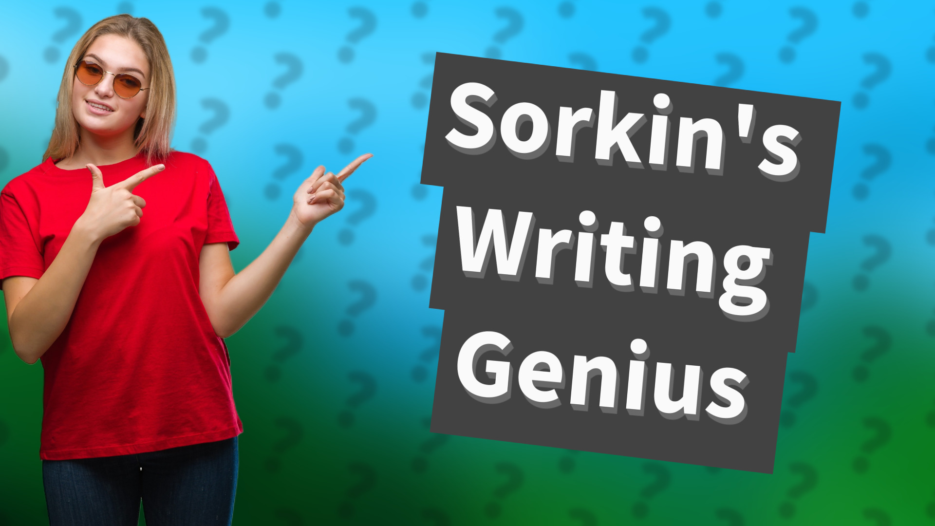 Sorkin's Writing Genius
