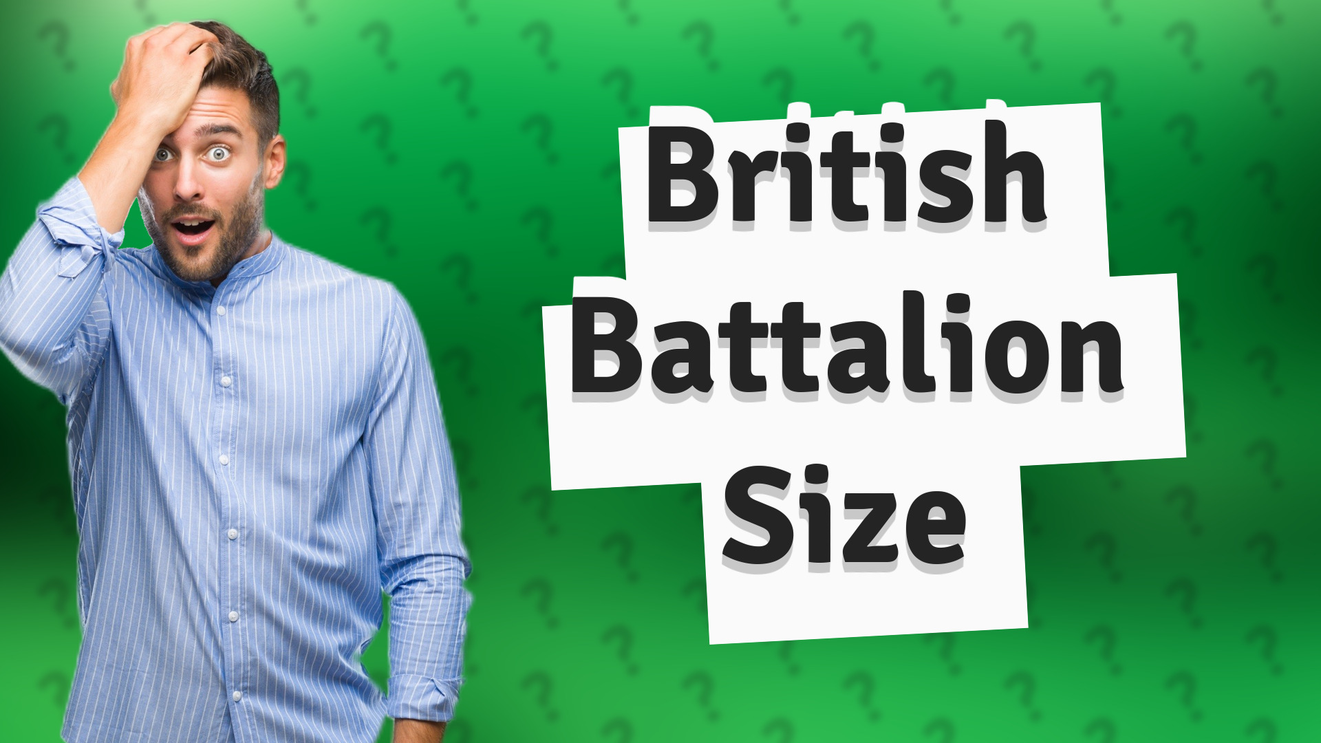 British Battalion Size