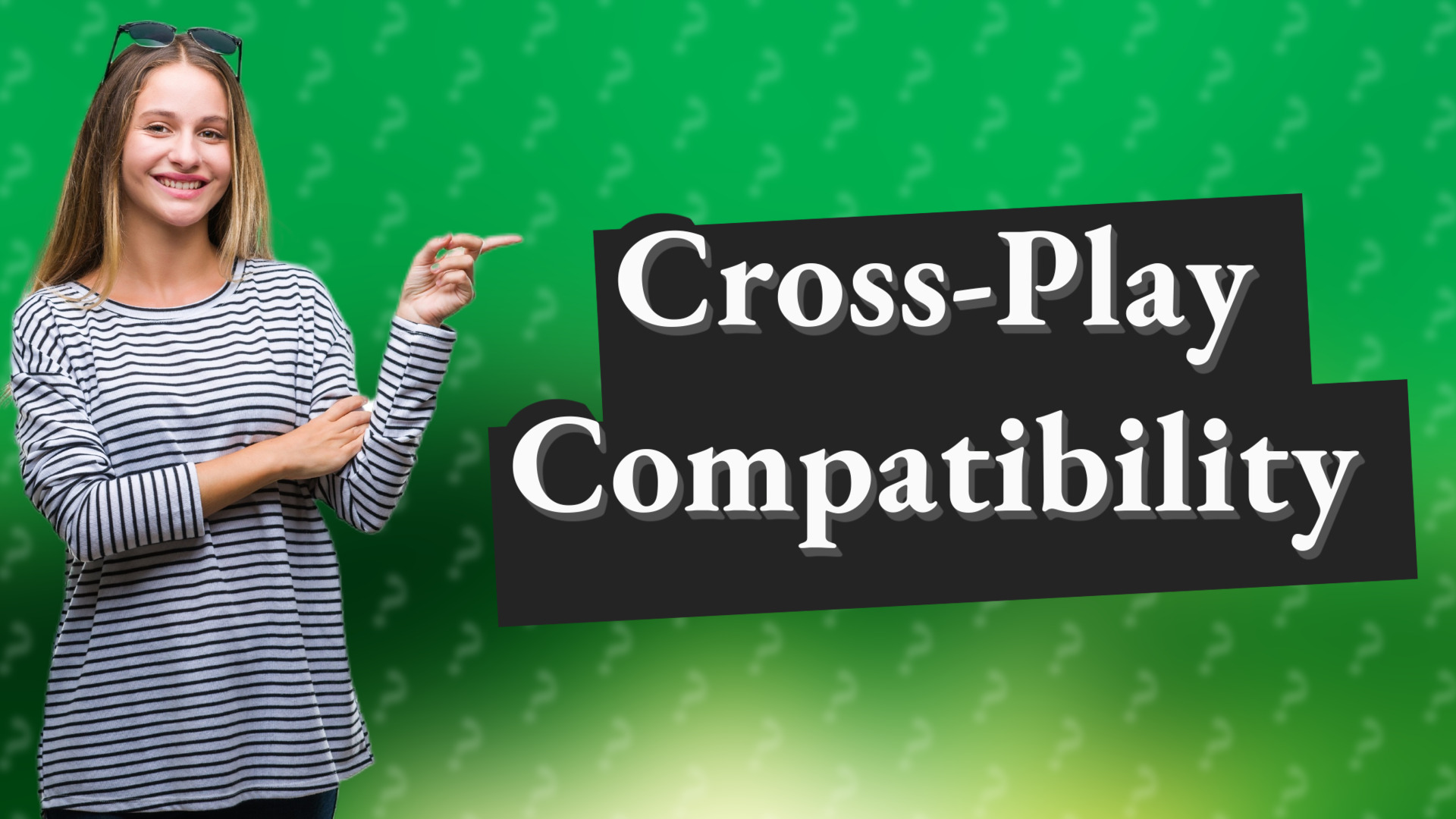 Cross-Play Compatibility