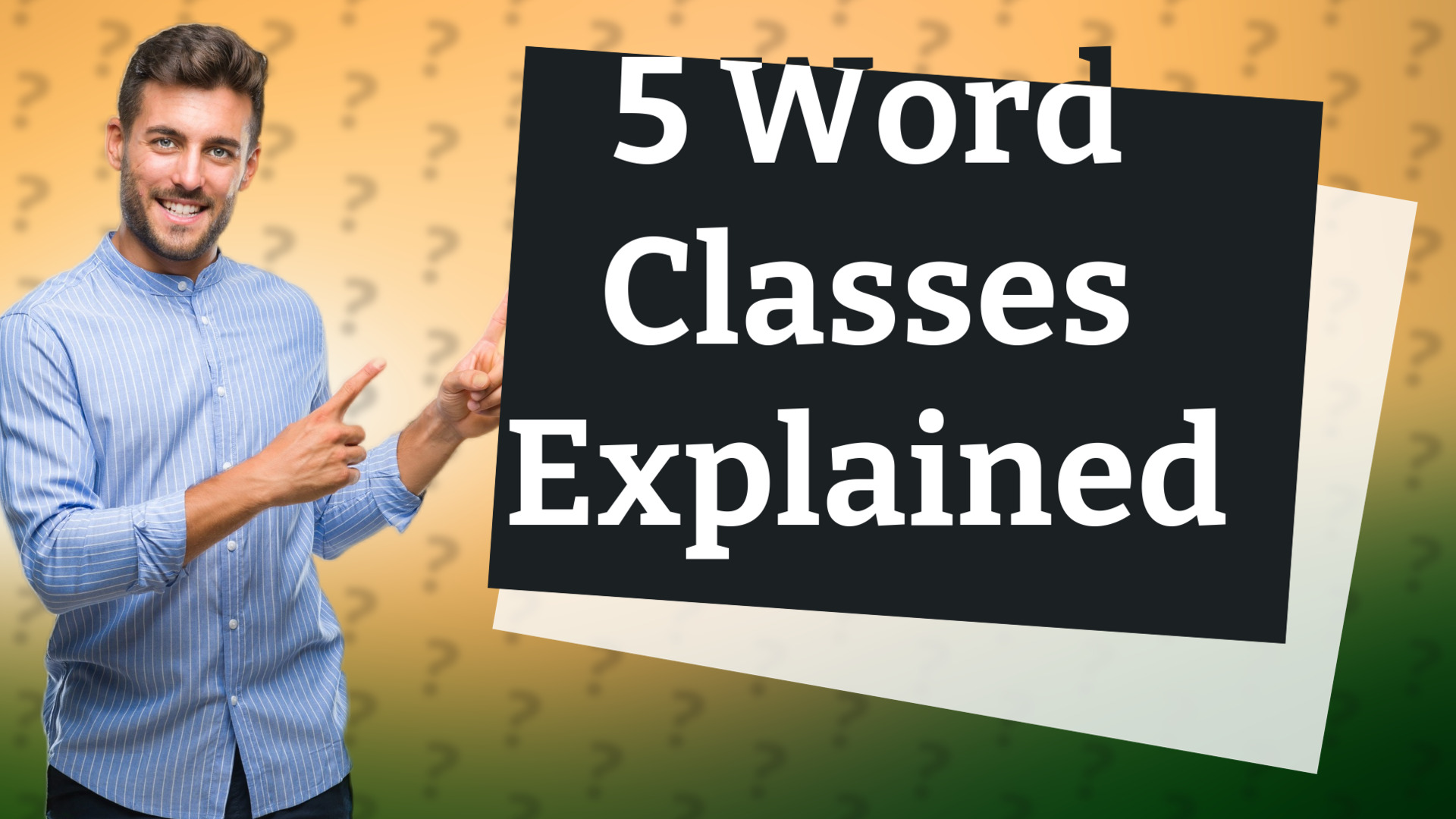 5 Word Classes Explained