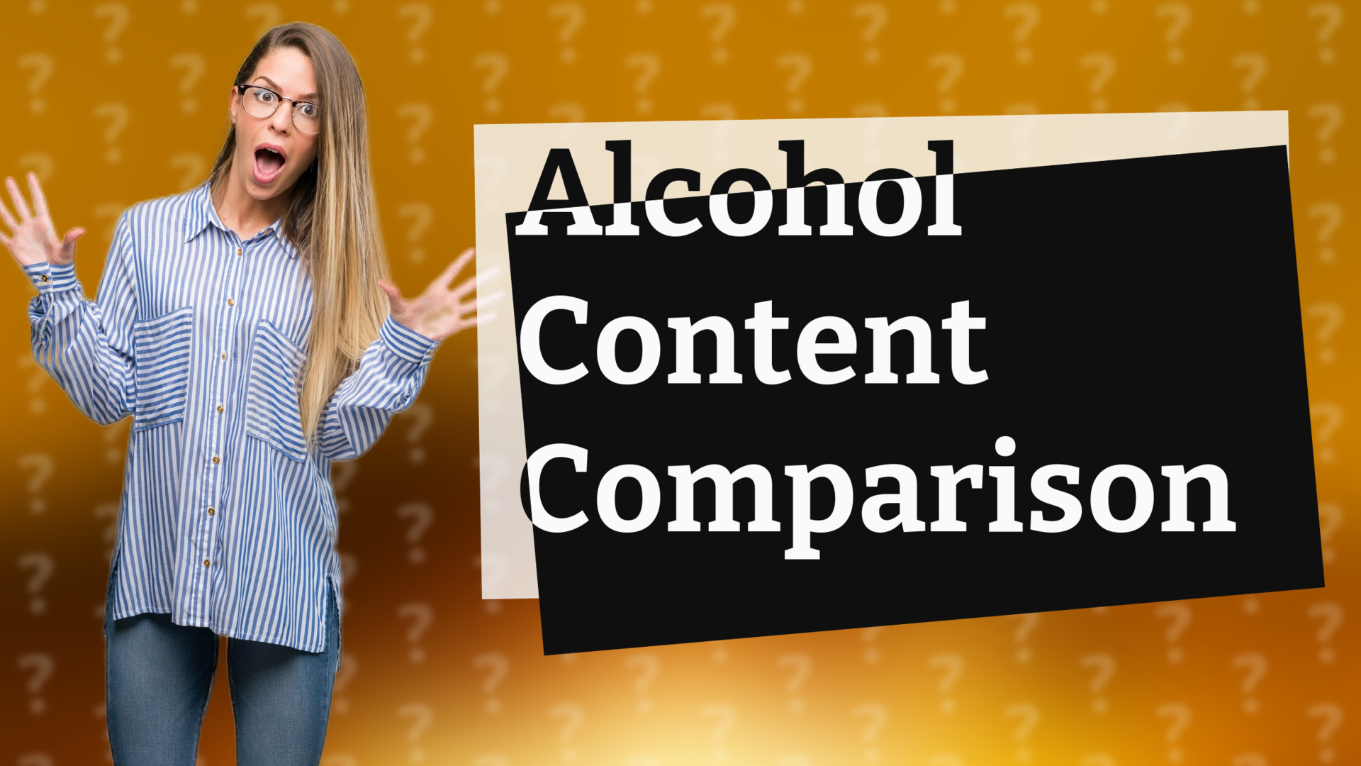 Alcohol Content Comparison